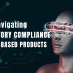 Navigating Regulatory Compliance for AI-Based Products