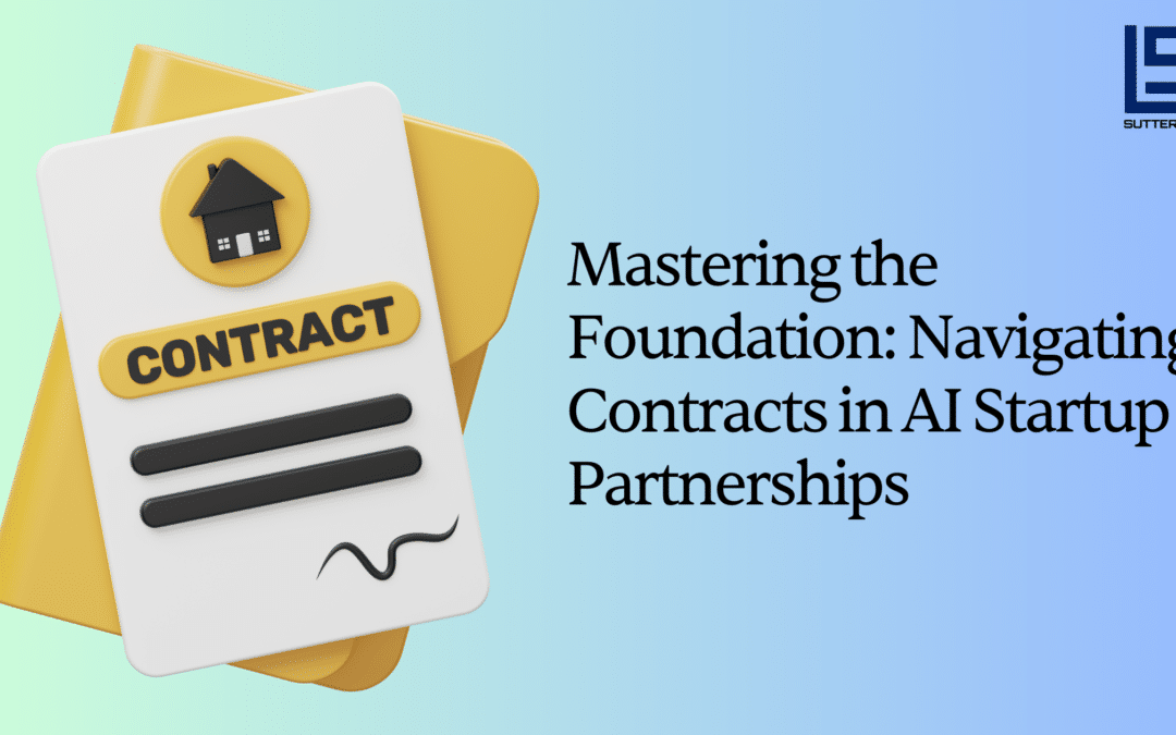 Mastering the Foundation: Navigating Contracts in AI Startup Partnerships