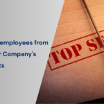 How to limit employees from stealing your Company's Trade Secrets