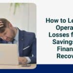 How to Leverage Operating Losses for Tax Savings and Financial Recovery