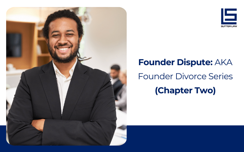 Founder Dispute: AKA Founder Divorce Series (Chapter Two)