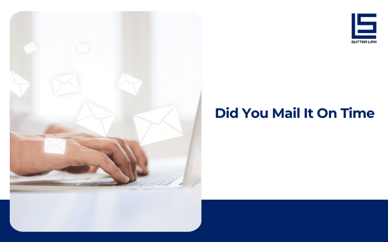 Did You Mail It On Time
