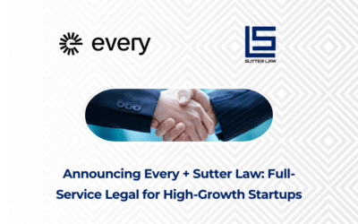 Home Page 1 Announcing Every + Sutter Law: Full-Service Legal for High-Growth Startups