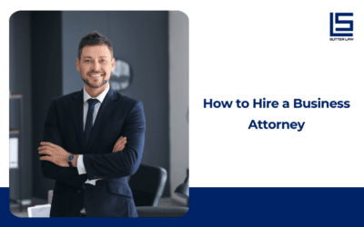How to Hire a Business Attorney: A Founder’s Guide